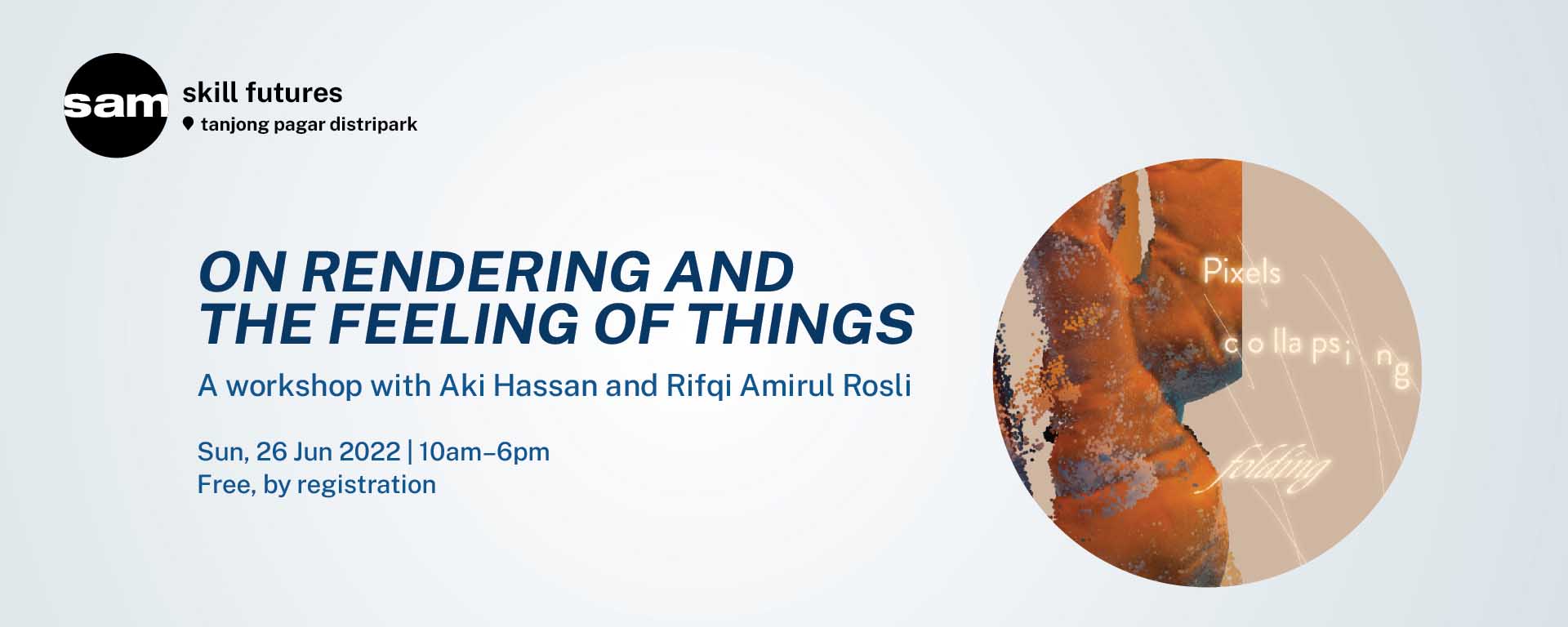 Falling Into Its Thingness - A Workshop with Aki Hassan & Rifqi Amirul