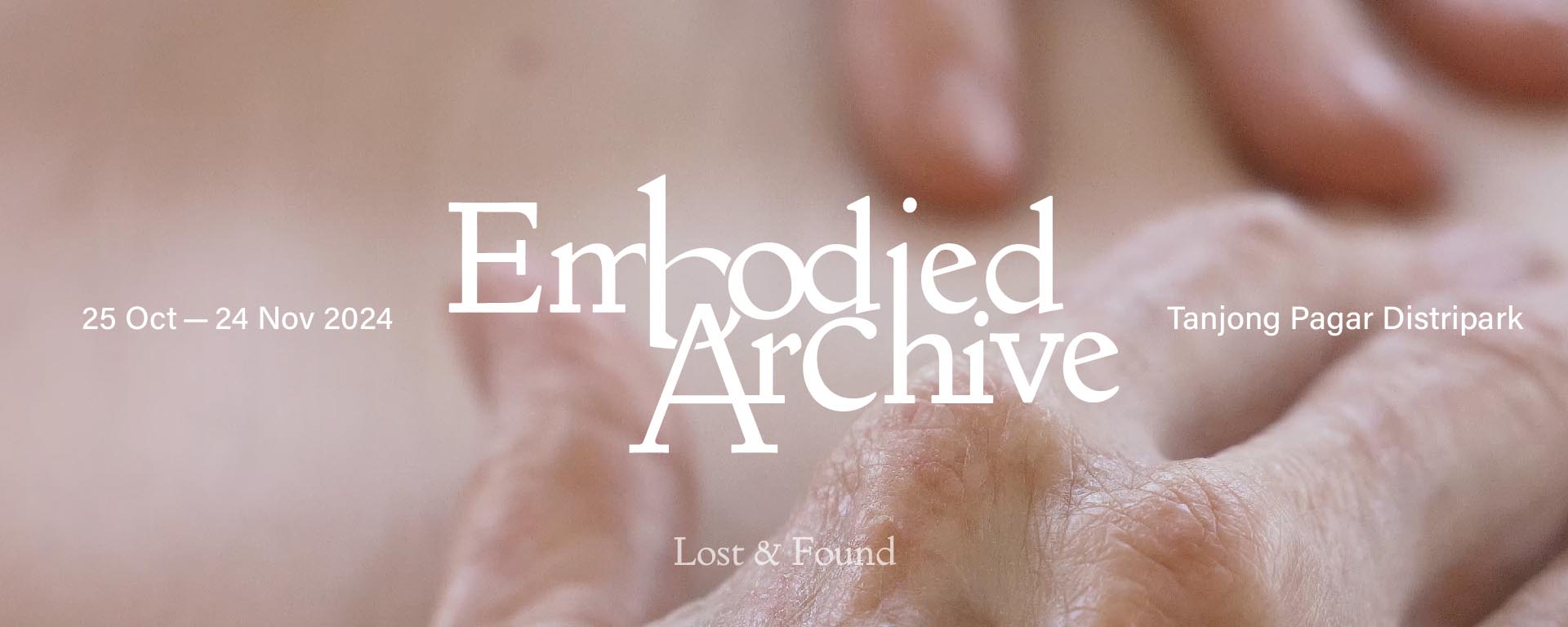 Lost & Found: Embodied Archive