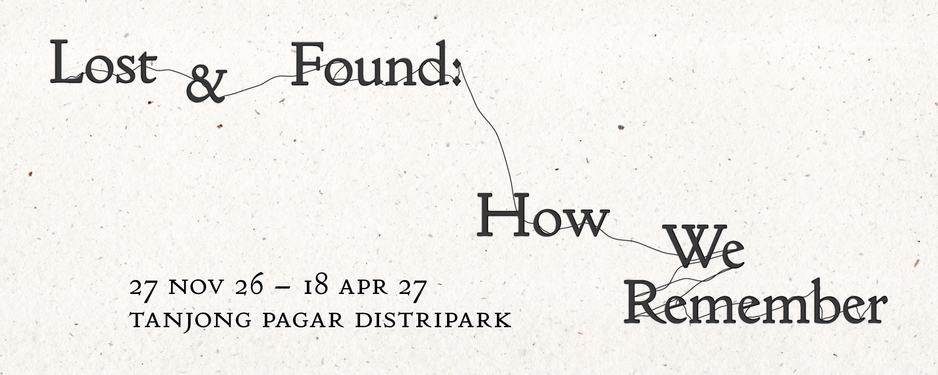Lost & Found: How We Remember