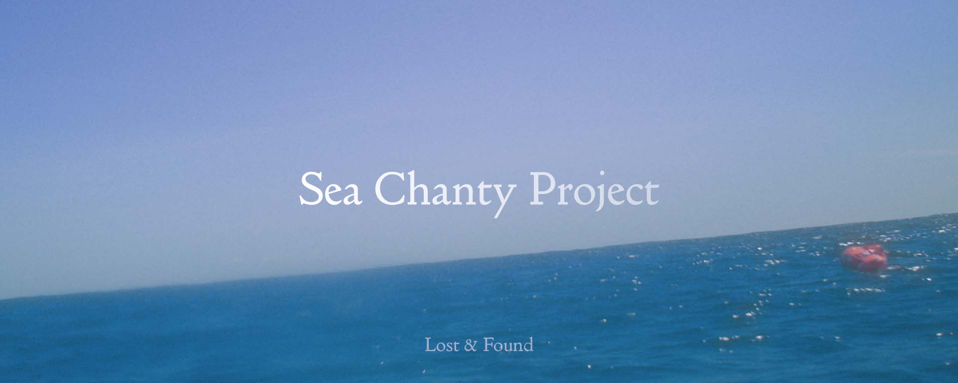 Lost & Found: Sea Chanty Project