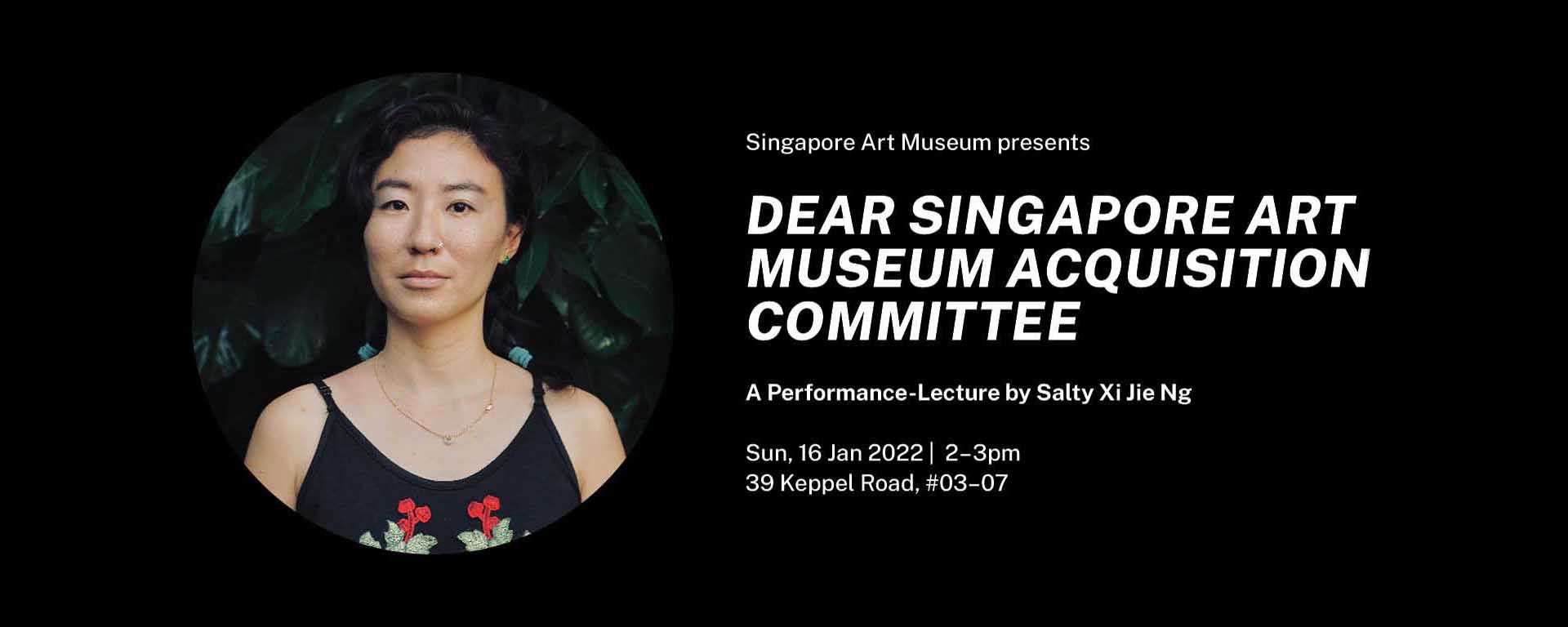 Dear Singapore Art Museum Acquisition Committee