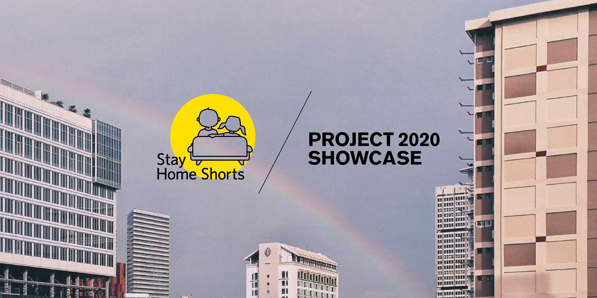 Stay Home Shorts: Project 2020 Showcase 