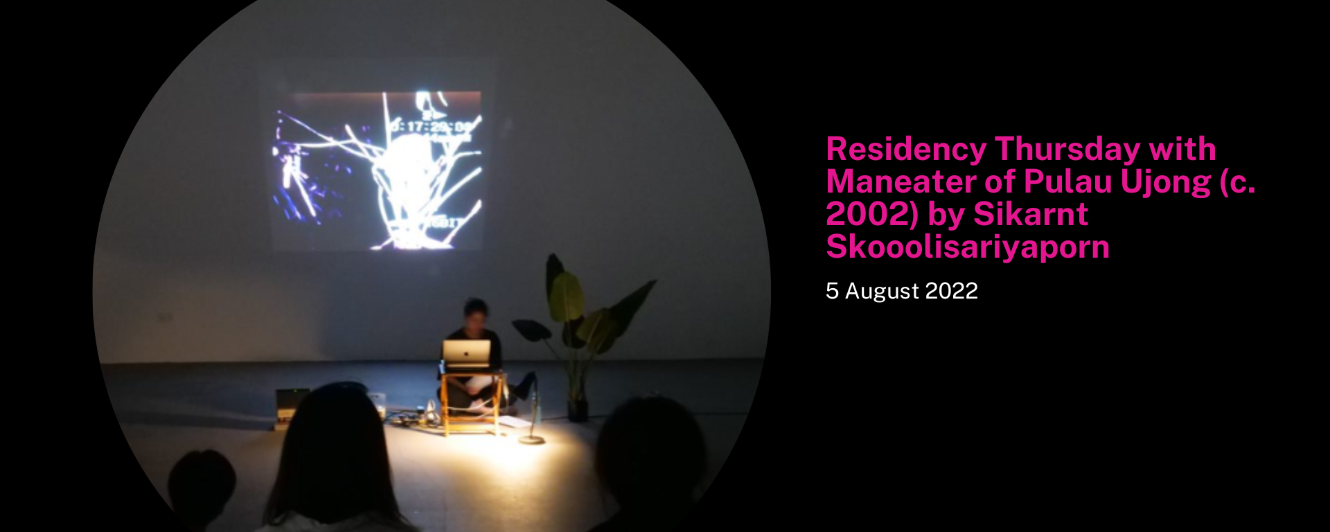 Residency Thursday with Sikarnt Skoolisariyaporn