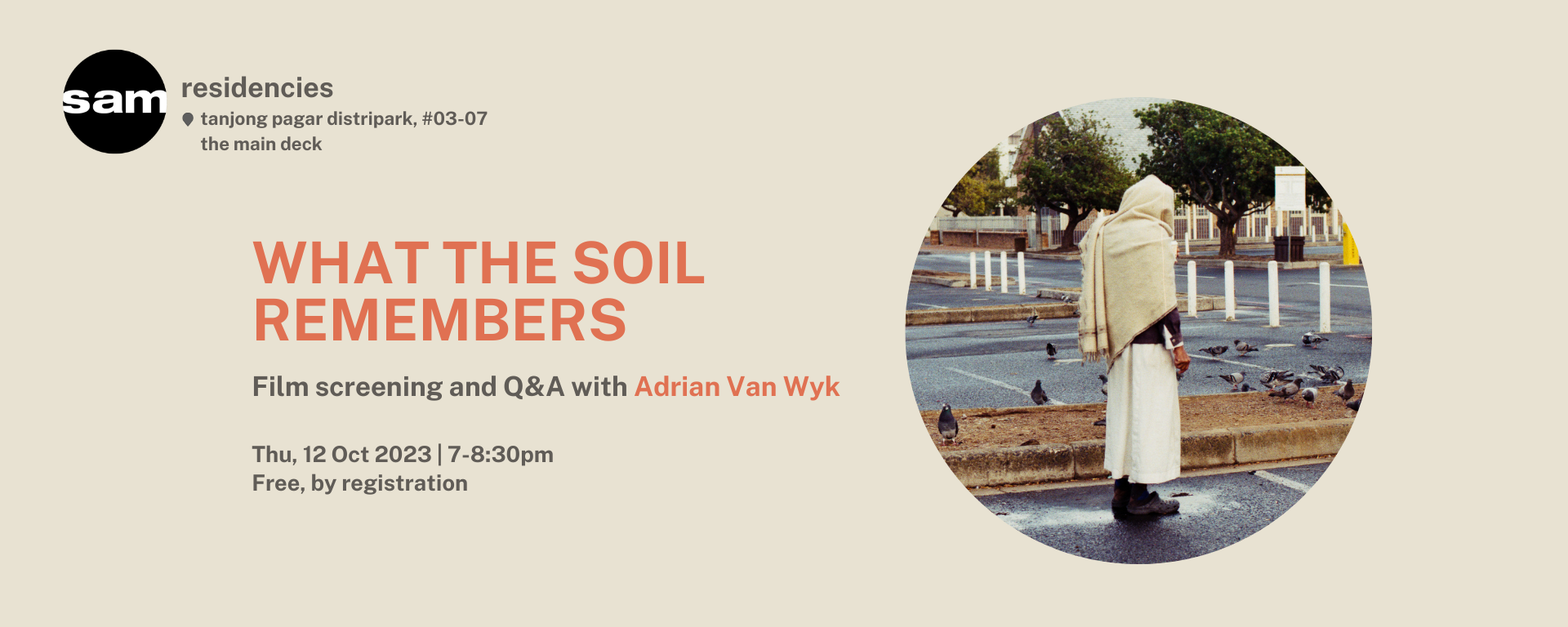 Residency Thursday with Adrian Van Wyk | Asian Premiere of What the Soil Remembers