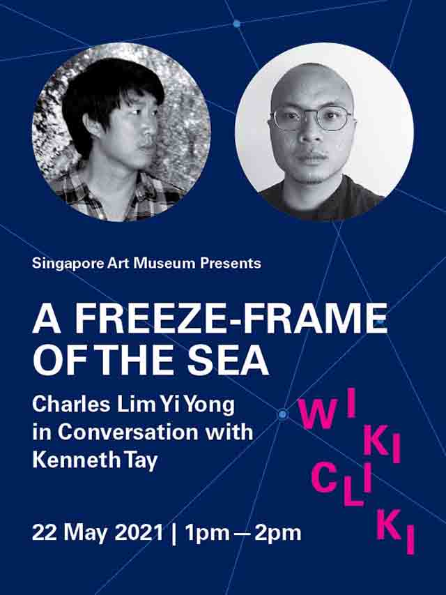 A Freeze-Frame of the Sea: Charles Lim Yi Yong in Conversation with Kenneth Tay